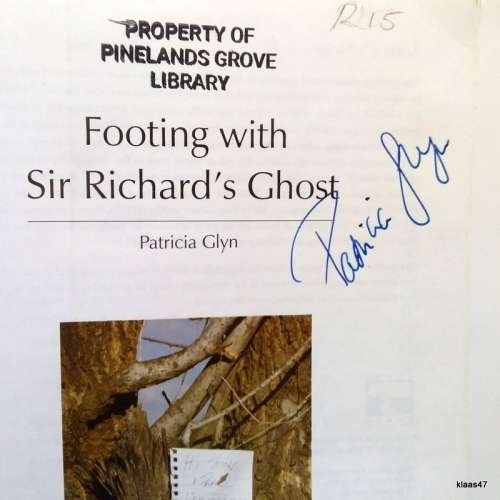 Footing with Sir Richard`s Ghost by Patricia Glyn **Signed copy**