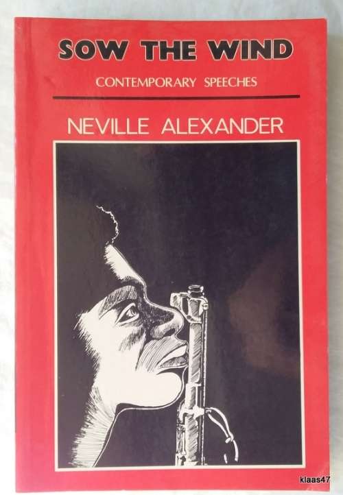 Sow the Wind - Neville Alexander - Paperback (Contemporary Speeches)