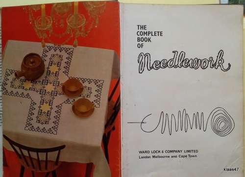 The Complete Book of Needlework - Hardcover 1962