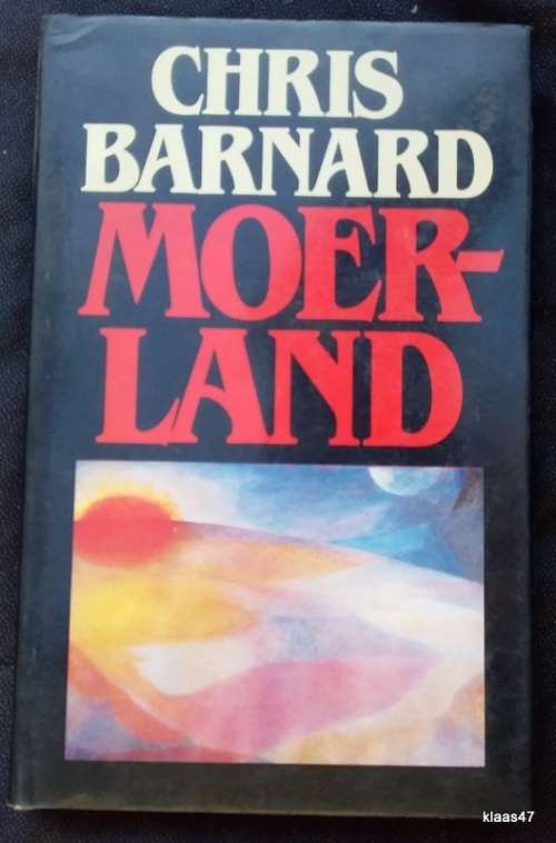 Moerland - Chris Barnard - Hardcover