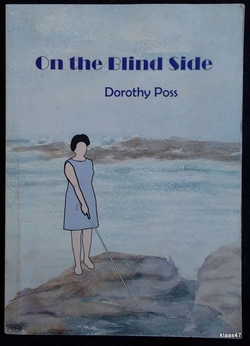 On the Blind Side - Dorothy Poss - Paperback (Signed copy)