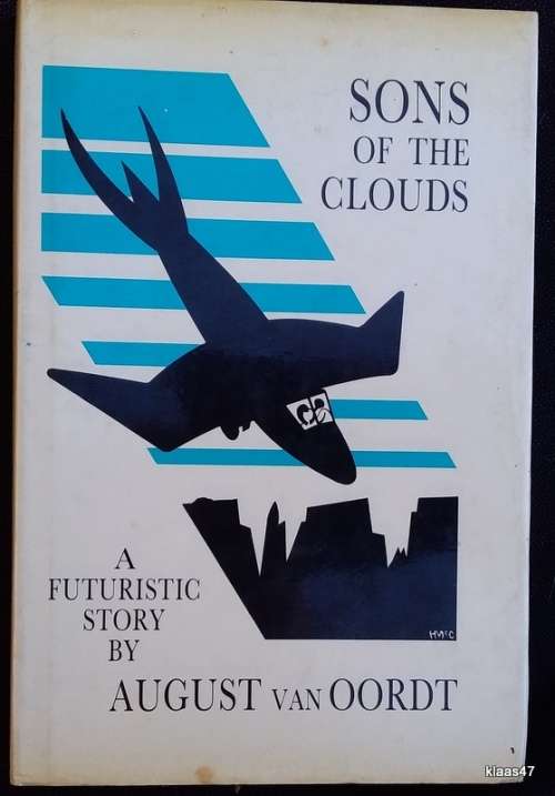 Sons of the Clouds: A Futuristic Story - August van Oordt - Hardcover (Inscribed by Author)