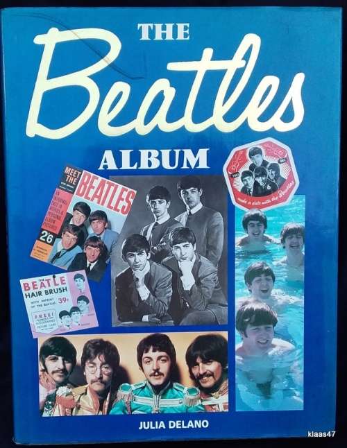 The Beatles Album - Julia Delano - Hardcover 1991 (Bison Books Ltd) 304 PAGES