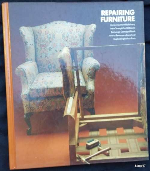 Repairing Furniture -  (Time Life Books) Home Repair and Improvement
