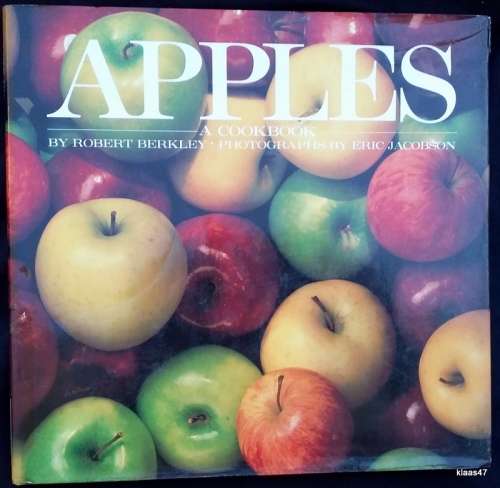 Apples - Robert Berkley - Hardcover (A Cook Book)