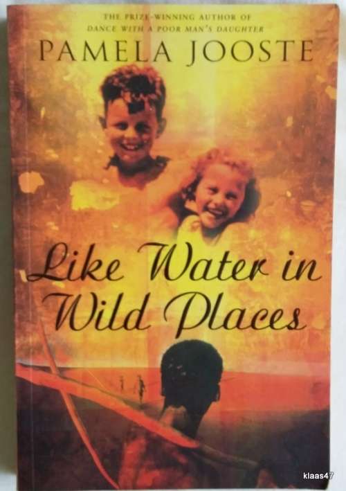 Like Water in Wild Places - Pamela Jooste - Paperback