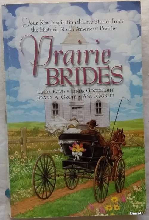 Prairie Brides - Linda Ford : Linda Goodnight : JoAnn Grote : Amy Rognlie - Paperback