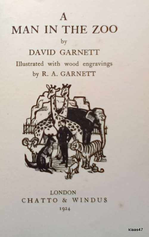 A Man in the Zoo - David Garnett - Hardcover - 1924 3rd Imp (Chatto and Windus)