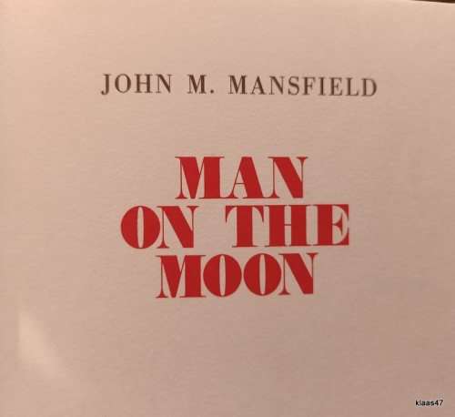 Man on the Moon: The March of History - John M Mansfield - Hardcover