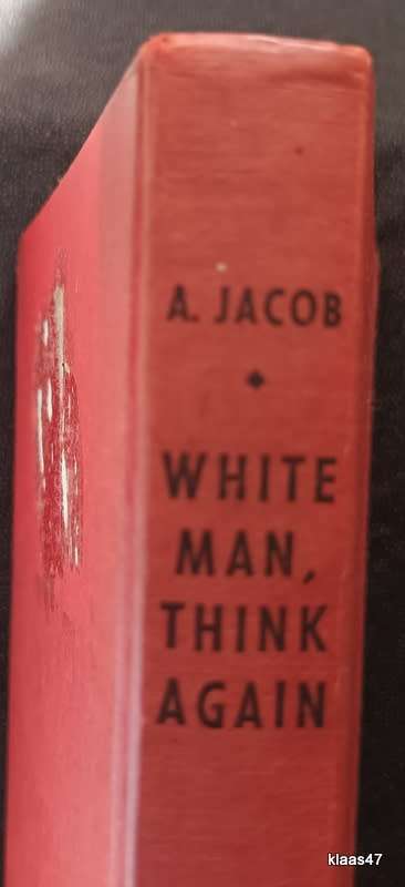 White Man, Think Again! - A. Jacob - Hardcover (ex Library)