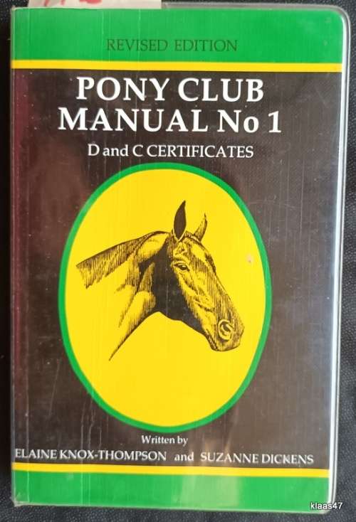 Pony Club Manual No 1 (Revised Edition) - Elaine Knox-Thompson and Suzanne Dickens - Paperback
