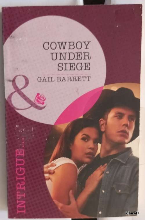 Mills and Boon Intrigue - Cowboy Under Siege - Gail Barrett