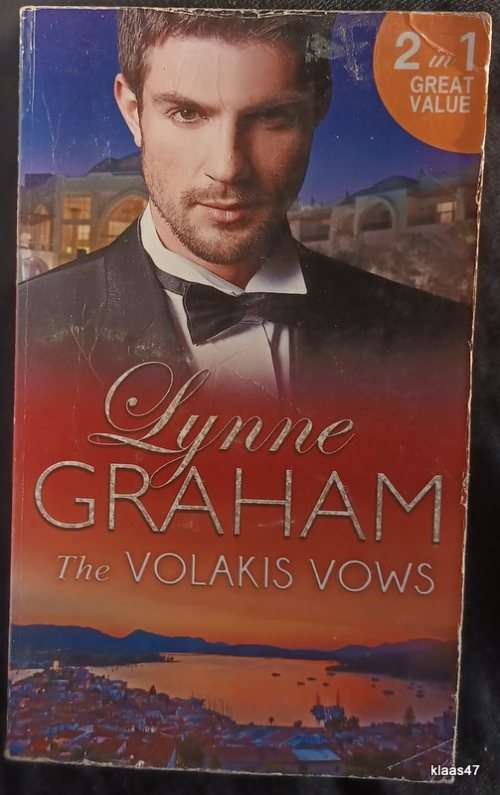 Mills and Boon - 2 in 1 - The Volakis Vows - Lynne Graham