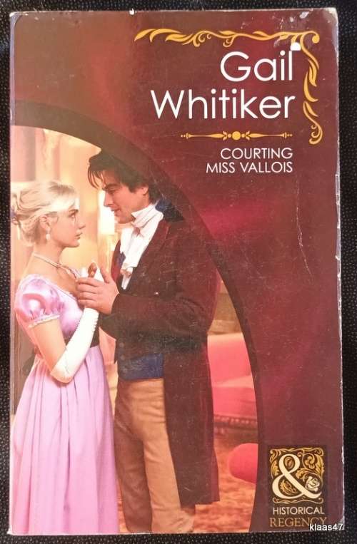 Mills and Boon - Historical Regency - Courting Miss Vallois - Gail Whitiker