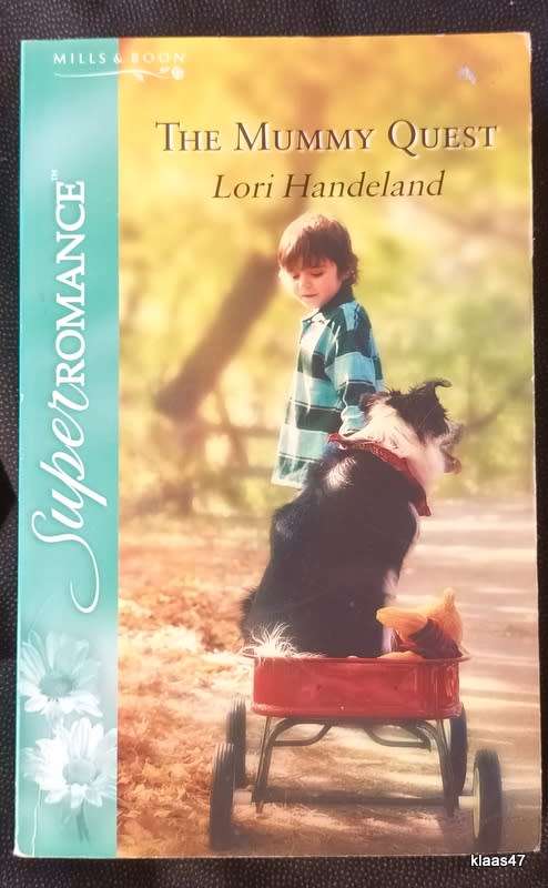 Mills and Boon - Super Romance - The Mummy Quest - Lori Handeland