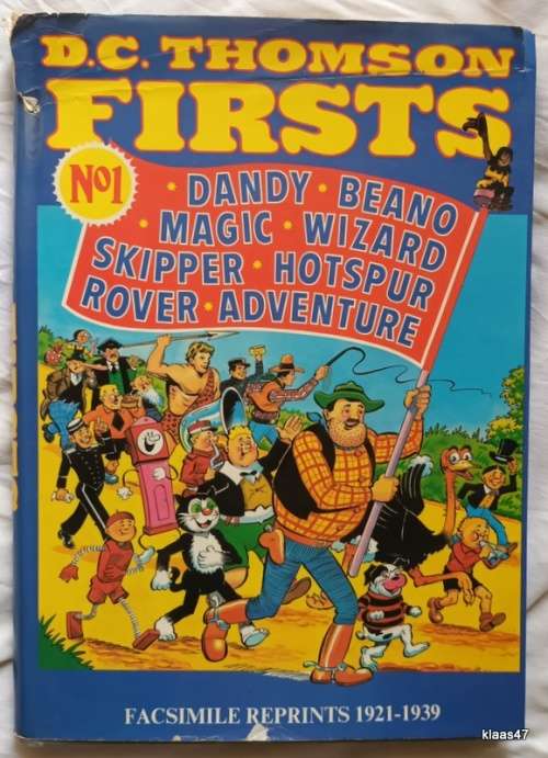 D C Thomson Firsts No 1 - Facsimile Reprints 1921-1939 - Hardcover 1978