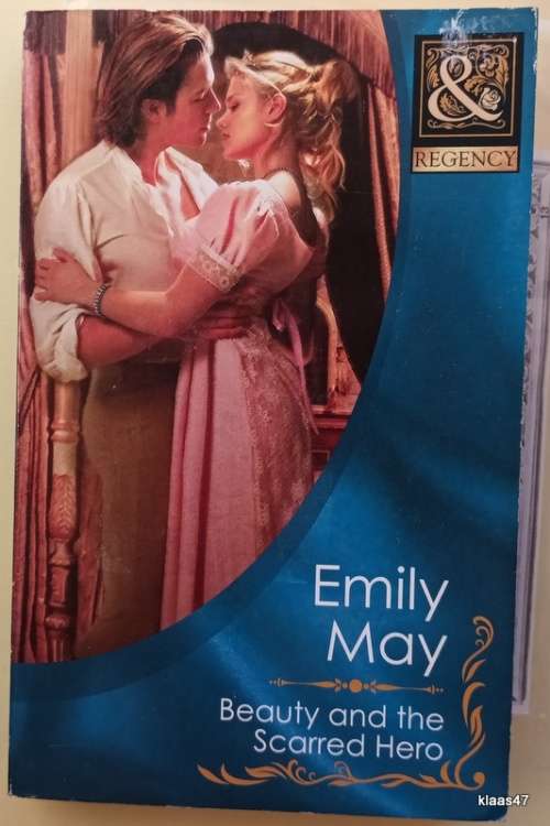 Mills and Boon Regency - Beauty and the Scarred Hero - Emily May