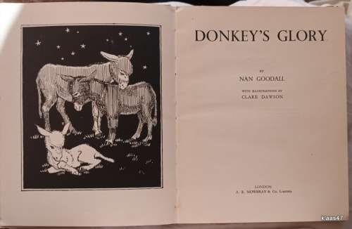 Donkey`s Glory - Nan Goodall - Hardcover Eleventh Impression 1952