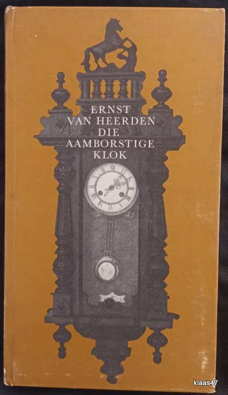 Die Aamborstige Klok - Ernst van Heerden - Hardeband 1966