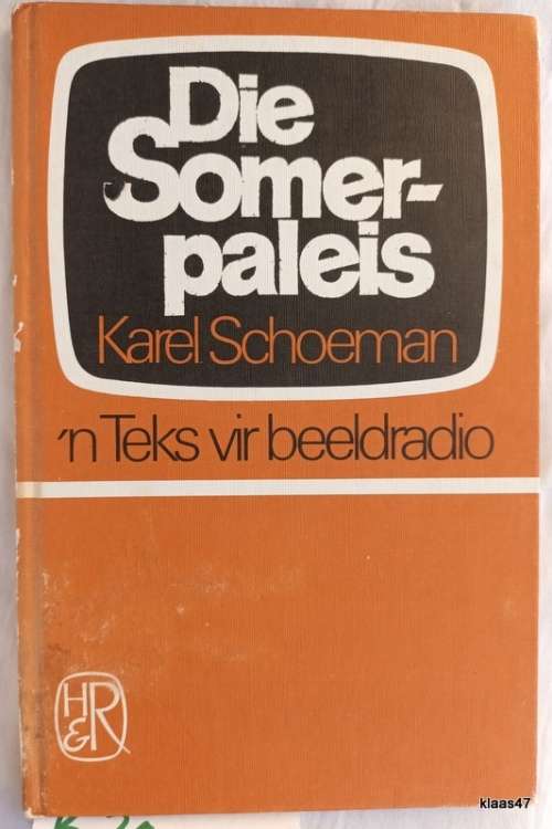Die Somerpaleis - Karel Schoeman - Hardeband