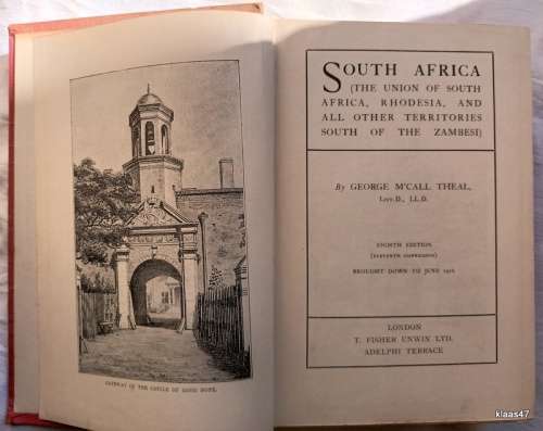 South Africa: Union of SA, Rhodesia and other Territ South of the Zambesi - George McCall Theal 1917
