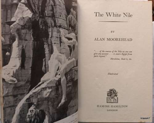 The White Nile - Alan Moorehead - Hardcover 1960