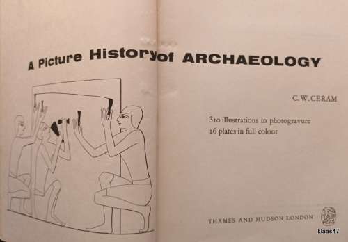 A Picture History of Archaeology - C W Ceram - Hardcover 1958