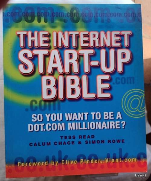 The Internet Start-Up Bible - Tess Read, Calum Chace and Simon Rowe - Paperback