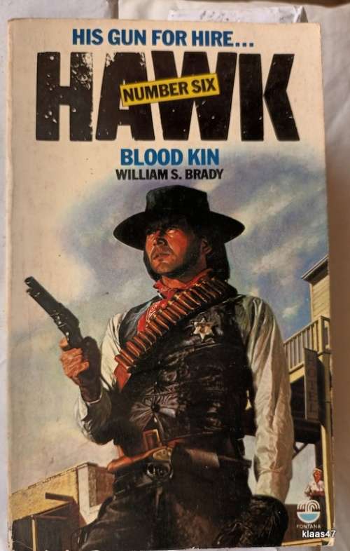 Hawk No. 6 - Blood Kin - William S Brady - Paperback