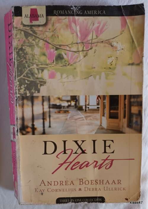 Dixie Hearts - 3-in-1 - Andrea Boeshaar, Kay Cornelius, Debra Ullrick - Paperback