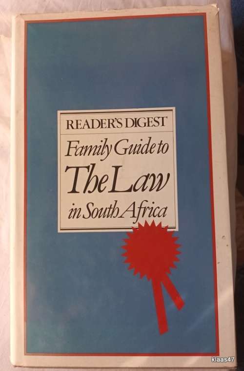 Reader`s Digest - Family Guide to The Law in South Africa - Hardcover 1982