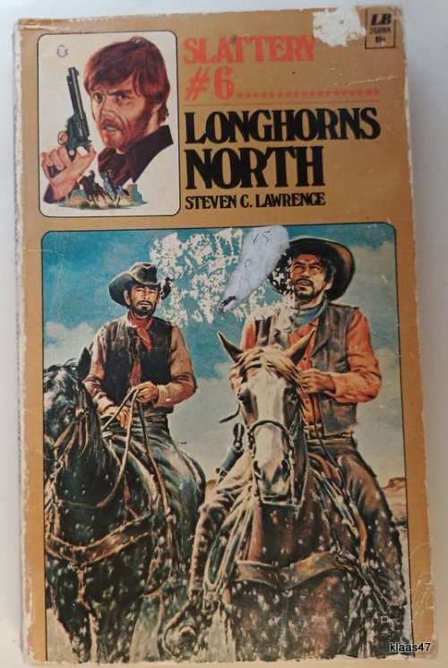 Slattery: Longhorns North No 6 - Steven C Lawrence - Paperback