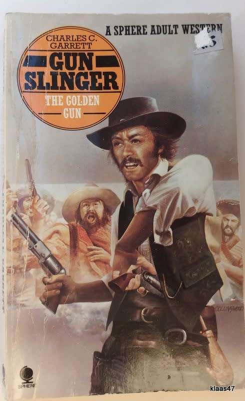 Gun Slinger: The Golden Gun - Charles C Garrett - Paperback