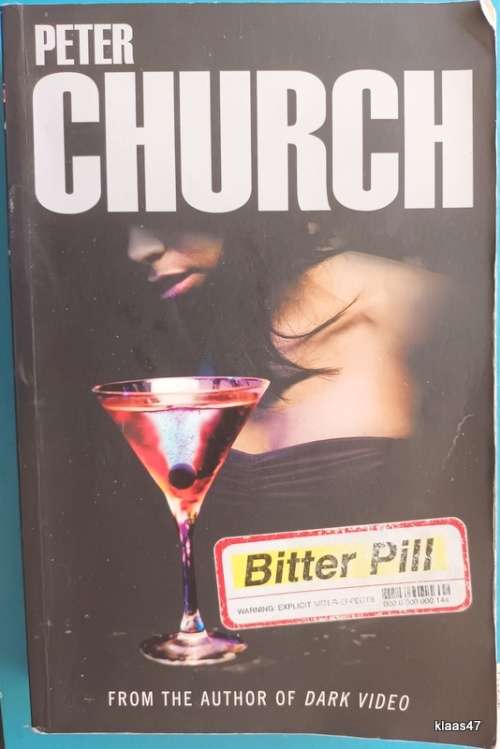 Bitter Pill - Peter Church - Paperback (Inscribed by Author)