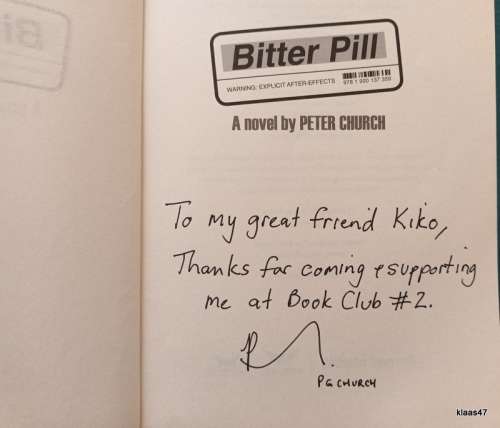 Bitter Pill - Peter Church - Paperback (Inscribed by Author)