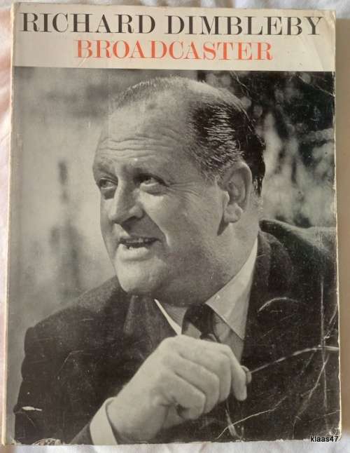 Richard Dimbleby, Broadcaster - By his Colleagues - Edited: Leonard Miall (Paperback)
