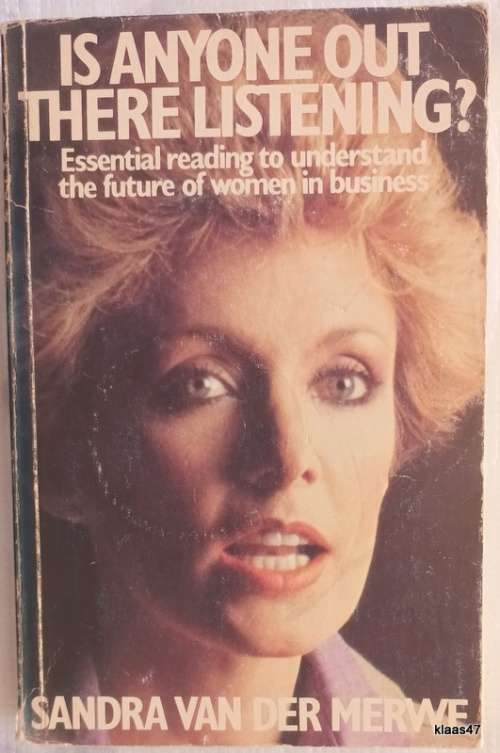 Is anyone out there Listening? - Sandra van der Merwe - Paperback (The Future of Women in Business)