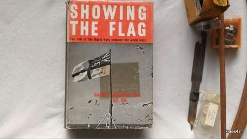 Showing the Flag: The Role of the Royal Navy Between the World Wars - Cptn Augustus Agar - Hardcover