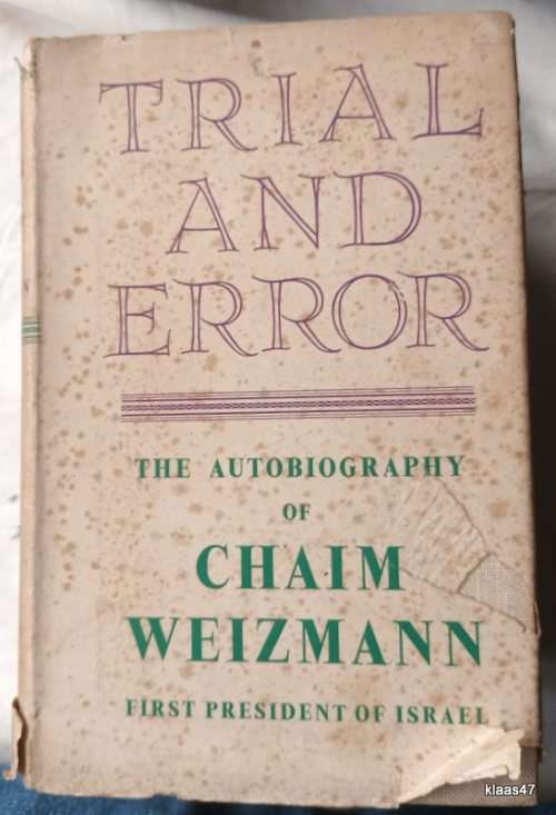 Trail and Error - Chaim Weizmann: First President of Israel - Hardcover 1949