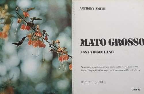 Mato Grosso - Anthony Smith - Hardcover (Last Virgin Land)