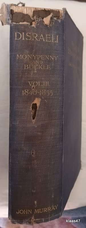 The Life of Benjamin Disraeli (Earl of Beaconsfield) - Vol 3 1846-1855 - Monypenny and Buckle 1914