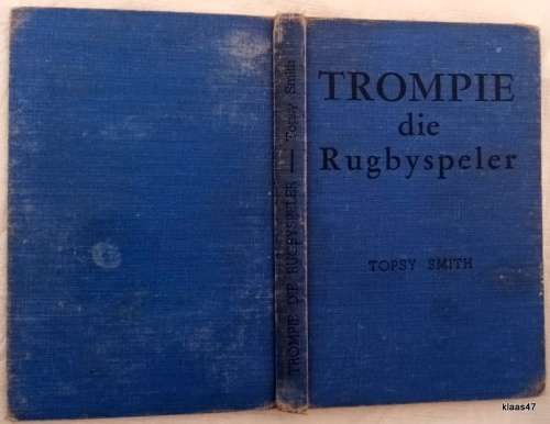 Trompie die Rugbyspeler - Topsy Smith - Hardeband - Trompie-reeks No. 20 APB 1956