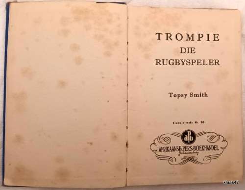 Trompie die Rugbyspeler - Topsy Smith - Hardeband - Trompie-reeks No. 20 APB 1956