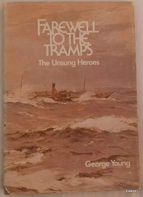 Farewell to the Tramps: The Unsung Heroes - George Young - Hardcover