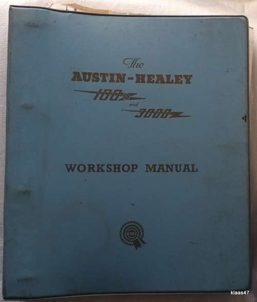 The Austin-Healey 100-Six and 3000 Workshop Manual