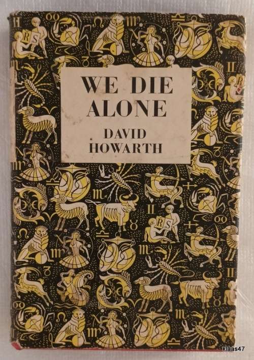 We Die Alone - David Howarth - Hardcover (Reprint 1957)