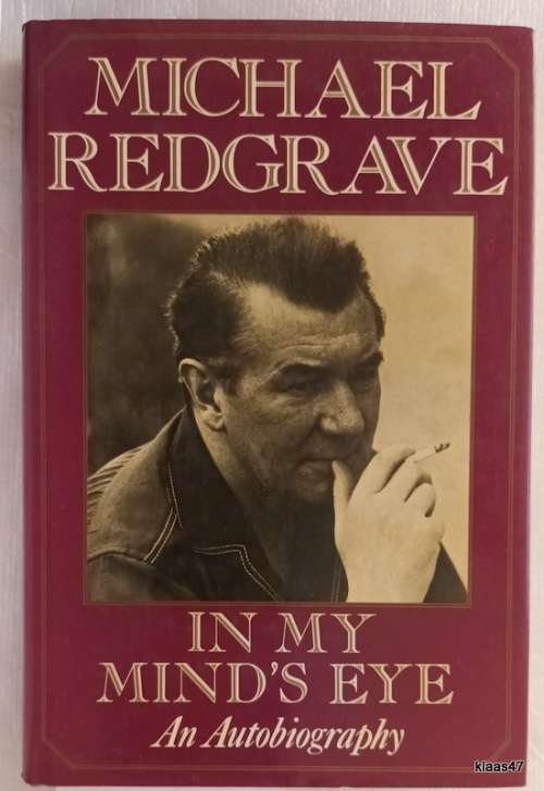 In my Mind`s Eye: An Autobiography - Michael Redgrave - Hardcover