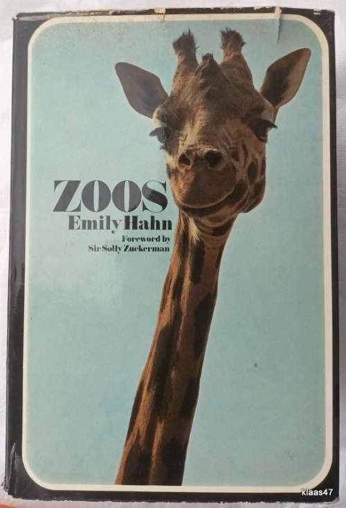 Zoos - Emily Hahn - Hardcover
