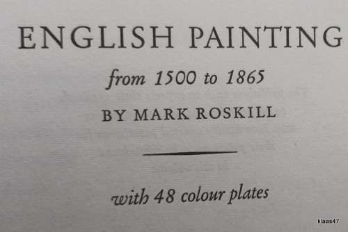 English Painting from 1500 to 1865 - Mark Roskill - Hardcover