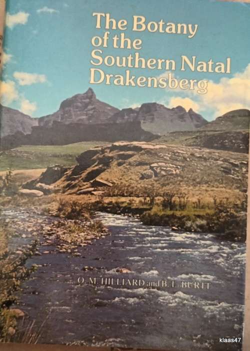 The Botany of the Southern Natal Drakensberg - OM Hilliard and BL Burtt - Hardcover